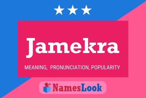 Poster del nome Jamekra