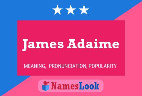 Poster del nome James Adaime