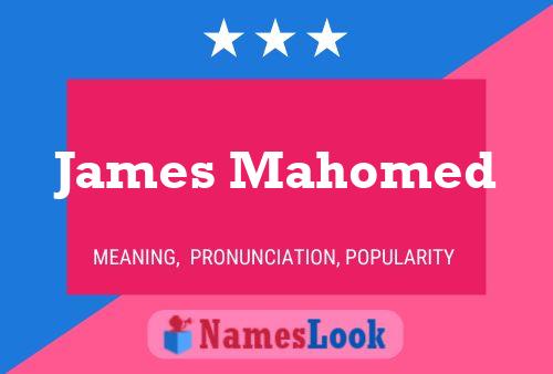 Poster del nome James Mahomed