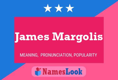 Poster del nome James Margolis