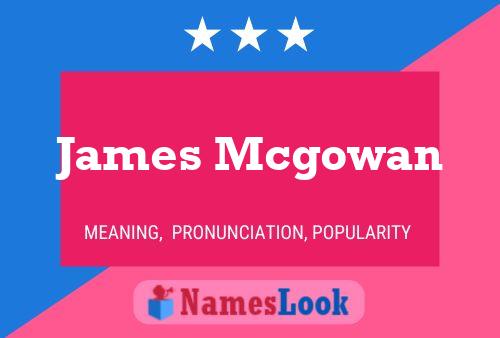 Poster del nome James Mcgowan