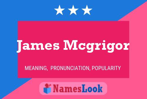 Poster del nome James Mcgrigor