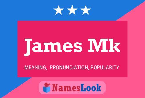 Poster del nome James Mk