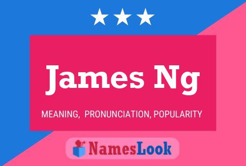 Poster del nome James Ng