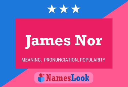 Poster del nome James Nor