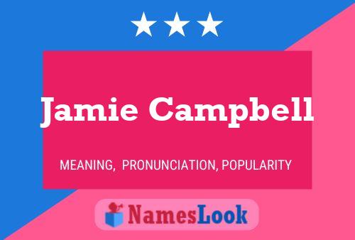 Poster del nome Jamie Campbell