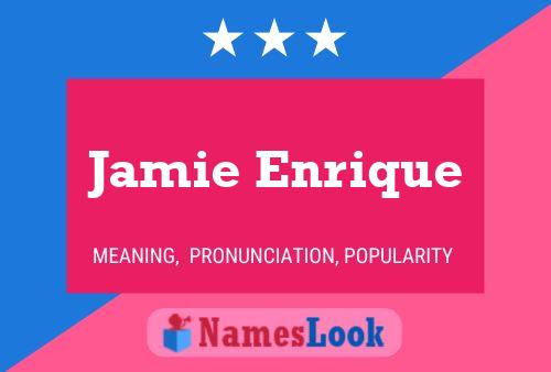 Poster del nome Jamie Enrique