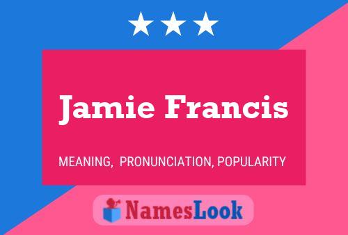 Poster del nome Jamie Francis