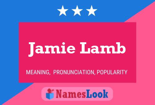 Poster del nome Jamie Lamb