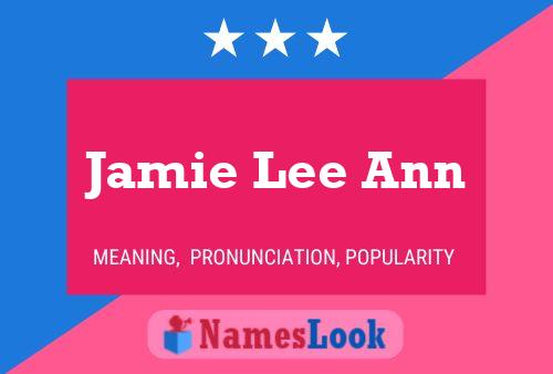 Poster del nome Jamie Lee Ann