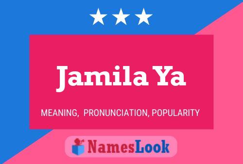 Poster del nome Jamila Ya