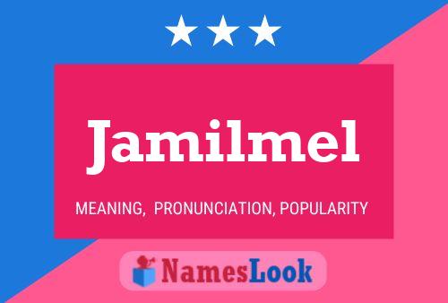 Poster del nome Jamilmel