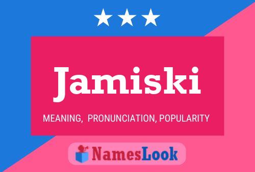 Poster del nome Jamiski