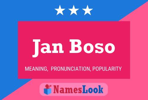 Poster del nome Jan Boso