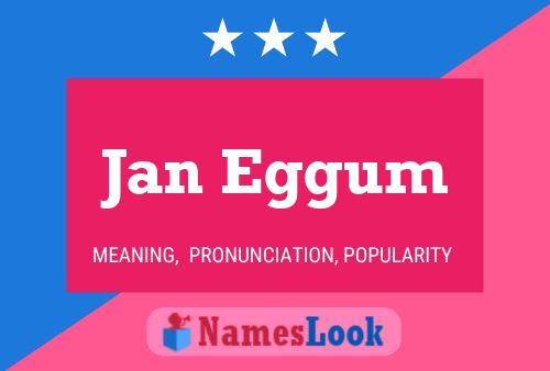 Poster del nome Jan Eggum