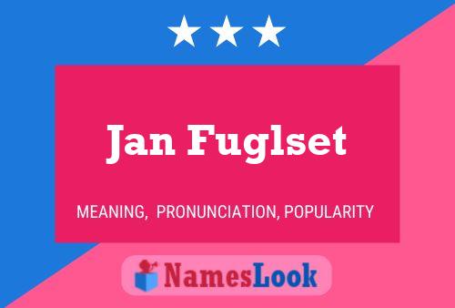 Poster del nome Jan Fuglset