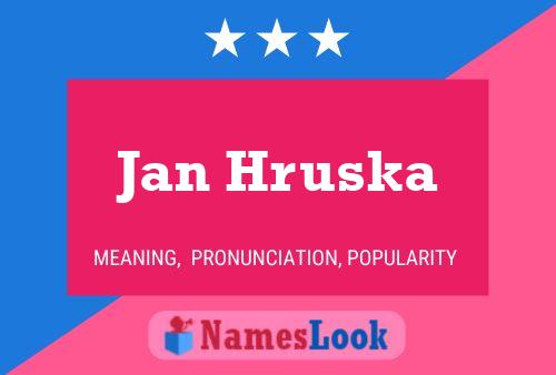 Poster del nome Jan Hruska