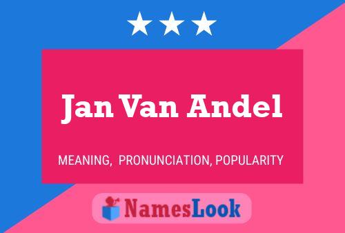 Poster del nome Jan Van Andel