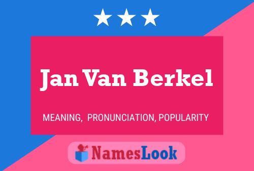 Poster del nome Jan Van Berkel