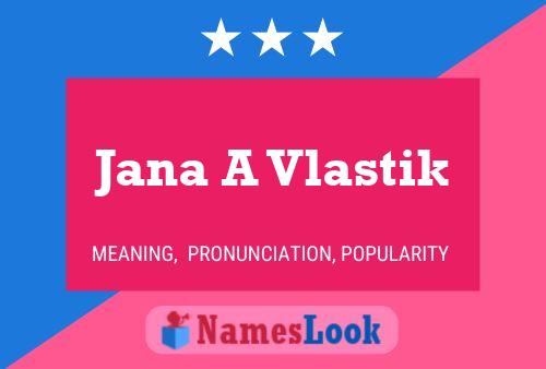 Poster del nome Jana A Vlastik