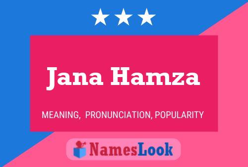 Poster del nome Jana Hamza