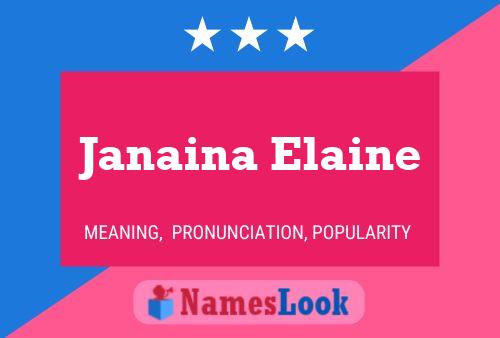 Poster del nome Janaina Elaine