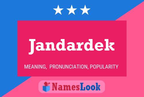 Poster del nome Jandardek