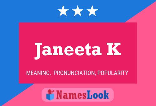 Poster del nome Janeeta K