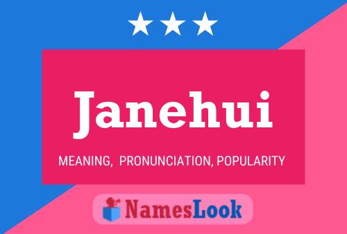 Poster del nome Janehui