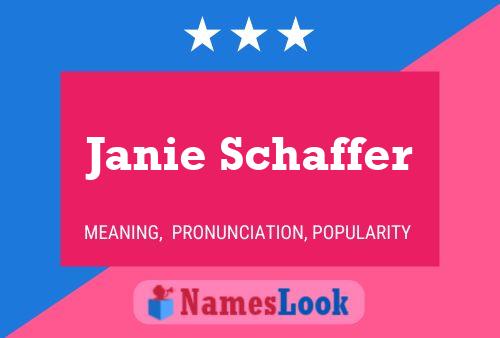 Poster del nome Janie Schaffer