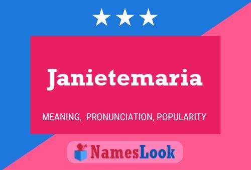 Poster del nome Janietemaria