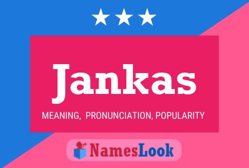 Poster del nome Jankas