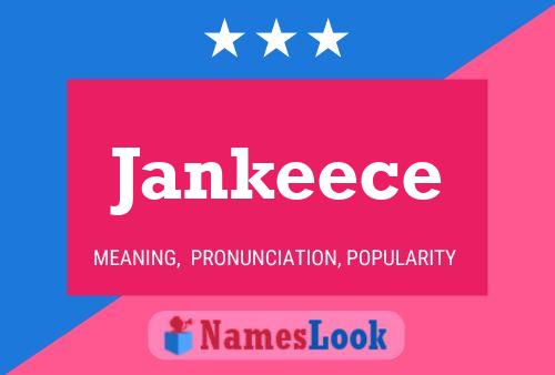 Poster del nome Jankeece