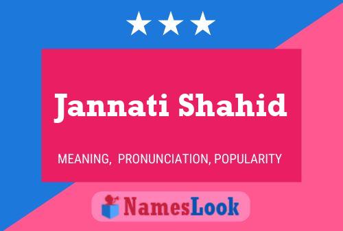 Poster del nome Jannati Shahid