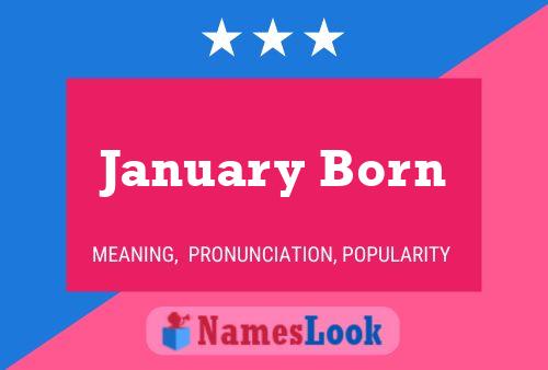 Poster del nome January Born