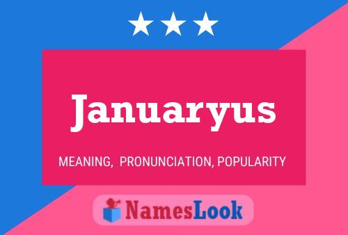 Poster del nome Januaryus