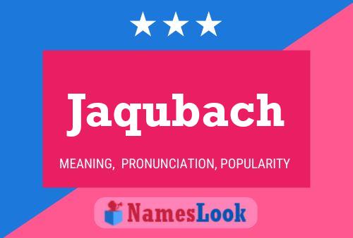 Poster del nome Jaqubach