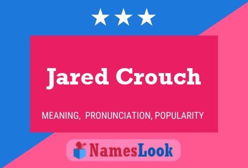 Poster del nome Jared Crouch