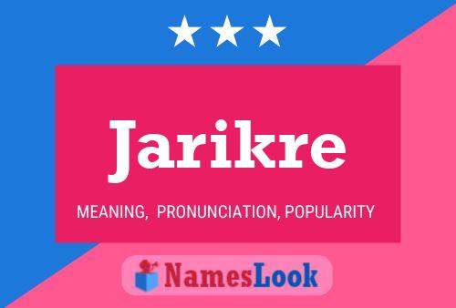 Poster del nome Jarikre