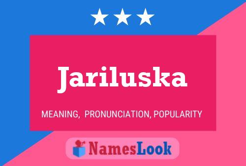 Poster del nome Jariluska