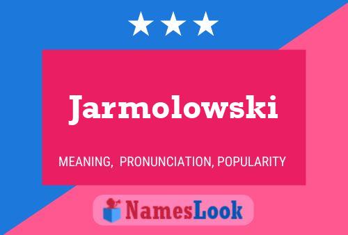 Poster del nome Jarmolowski