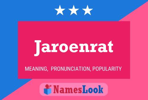 Poster del nome Jaroenrat