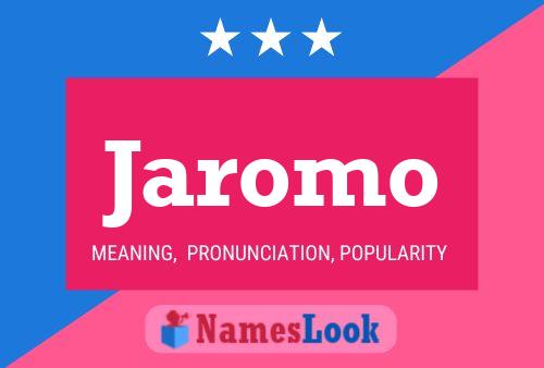 Poster del nome Jaromo