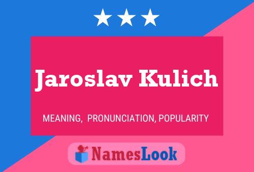 Poster del nome Jaroslav Kulich