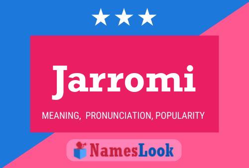 Poster del nome Jarromi