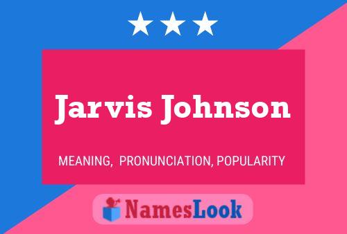 Poster del nome Jarvis Johnson