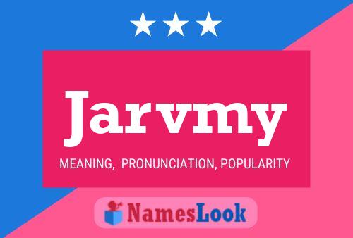 Poster del nome Jarvmy