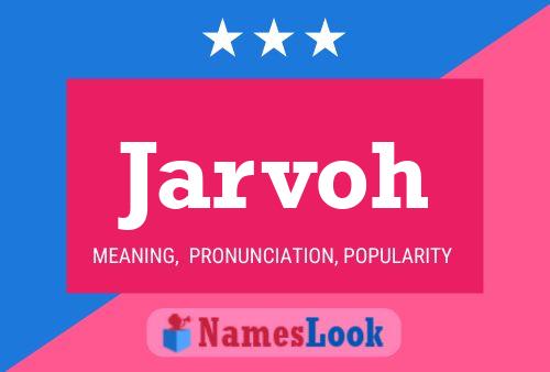 Poster del nome Jarvoh