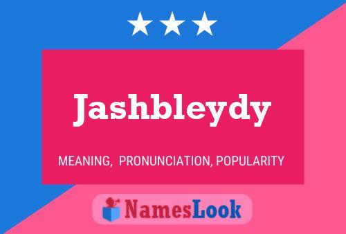 Poster del nome Jashbleydy