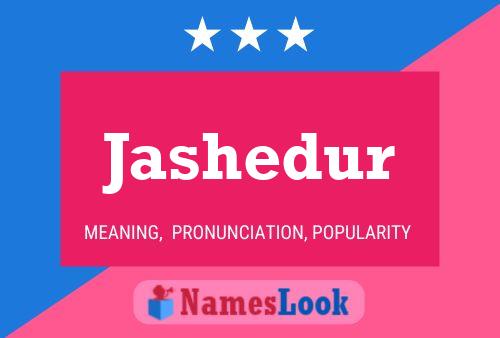 Poster del nome Jashedur